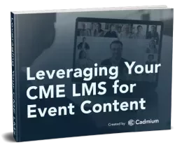 Leveraging Your CME LMS for Event Content
